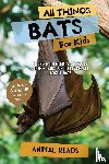 Reads, Animal - All Things Bats For Kids