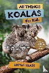 Reads, Animal - All Things Koalas For Kids