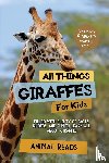 Reads, Animal - All Things Giraffes For Kids