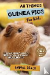 Reads, Animal - All Things Guinea Pigs For Kids