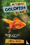 Reads, Animal - All Things Goldfish For Kids