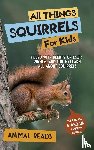 Reads, Animal - All Things Squirrels For Kids