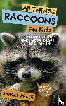 Reads, Animal - All Things Raccoons For Kids