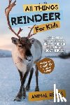 Reads, Animal - All Things Reindeer For Kids