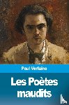 Verlaine, Paul - Les Poetes maudits