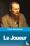 Dostoievski, Fiodor - Le Joueur