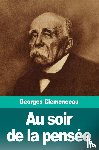 Clemenceau, Georges - Au soir de la pensee