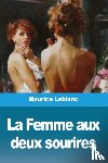 LeBlanc, Maurice - La Femme aux deux sourires