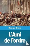 Darien, Georges - L'Ami de l'ordre
