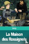 Delly - La Maison des Rossignols
