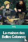 Delly - La maison des Belles Colonnes