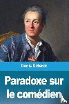 Diderot, Denis - Paradoxe sur le comedien