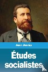Jaures, Jean - Etudes socialistes