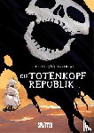Brugeas, Vincent - Die Totenkopfrepublik