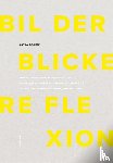 Böhme, Katja - Bilder - Blicke - Reflexion