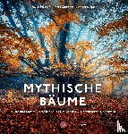 Stumpf, Ursula, Zingsem, Vera, Hase, Andreas - Mythische Bäume