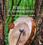 Brunner, Adelheid - Pflanzen-Schamanismus