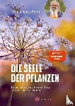 Storl, Wolf-Dieter - Die Seele der Pflanzen