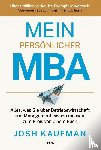 Kaufman, Josh - Mein persönlicher MBA