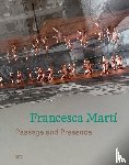 Fuhlbrügge, Heike, Gisbourne, Mark, Lin, Alia, Santiago-Bolaños, Marifé - Francesca Martí - Passage and Presence