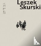 Gisbourne, Mark - Leszek Skurski - Vol. 1: Werke 1990-2024 / Works 1990-2024
