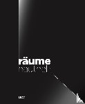 Nein, Olesja, Otto, Corinna, Brenninkmeijer, Martin Rudolf, Zitzlsperger, Philipp - Räume hautnah