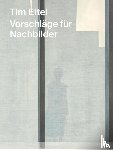 Bracewell, Michael - Tim Eitel - Vorschläge für Nachbilder / Propositions for Afterimages