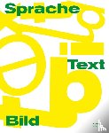 Brenninkmeijer, Martin Rudolf, Hinrichsen, Birte, Otto, Corinna, Segelken, Barbara - Sprache/Text/Bild