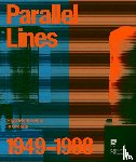 Dan, C¿lin, Branko, Franceschi, ¿Imi¿, Lorena - Parallel Lines: High Modernism in Croatia 1949-1998