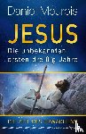 Meurois, Daniel - Jesus. Die unbekannten ersten dreißig Jahre