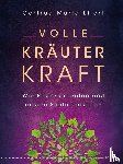 Eilert, Gertrud Maria - Volle Kräuter Kraft