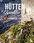  - Hütten mit Charakter