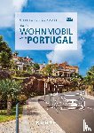Lipps, Susanne - KUNTH Mit dem Wohnmobil durch Portugal