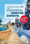 Fischer, Robert - KUNTH Mit dem Wohnmobil im Winter durch ganz Europa
