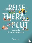  - KUNTH Der kleine Reise-Therapeut