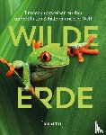  - KUNTH Bildband Wilde Erde