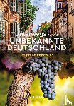  - KUNTH Unterwegs durchs unbekannte Deutschland