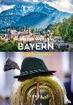  - KUNTH Unterwegs in Bayern