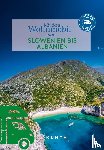Lipps, Susanne - KUNTH Mit dem Wohnmobil von Slowenien bis Albanien