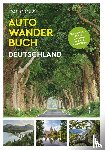 Verlag, Kunth - KUNTH Bildband Das große Autowanderbuch Deutschland