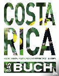 Kiesow, Oliver - KUNTH Costa Rica. Das Buch