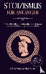Schubert, Vincent - Stoizismus für Anfänger