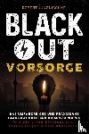 Jungnischke, Robert - Blackout Vorsorge - Das umfangreiche und praxisnahe Blackout Buch zur Krisenvorsorge