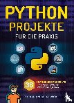 Dalwigk, Florian - Python Projekte für die Praxis