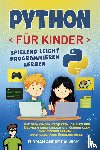 Dalwigk, Florian André - Python für Kinder