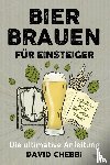 Chebbi, David - Bier brauen für Einsteiger
