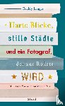 Langer, Freddy - Harte Blicke, stille Städte und ein Fotograf, der zur Rakete wird