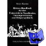 Kappert, Detlef - Kleines Handbuch für den Unterricht in Tanztheater, Tanzimprovisation und Körpersymbolik