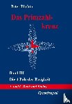 Plichta, Peter - Das Primzahlkreuz III. Die 4 Pole der Ewigkeit. 5. und 6. Buch und Epilog