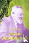 Ferzak, Franz - Viktor Schauberger